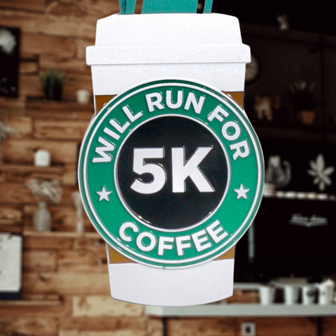 Will Run For Coffee 5K - Coaster Medal